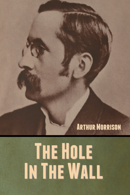 THE HOLE IN THE WALL