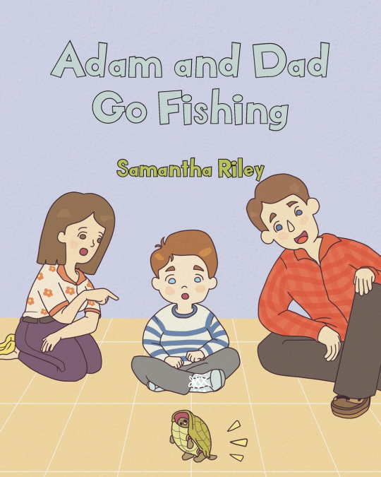 ADAM AND DAD GOES FISHING