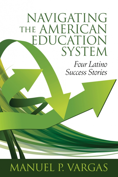 NAVIGATING THE AMERICAN EDUCATION SYSTEM