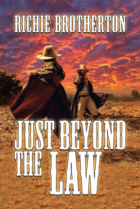 JUST BEYOND THE LAW