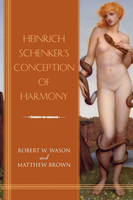 HEINRICH SCHENKER?S CONCEPTION OF HARMONY