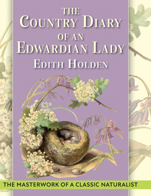 THE COUNTRY DIARY OF AN EDWARDIAN LADY