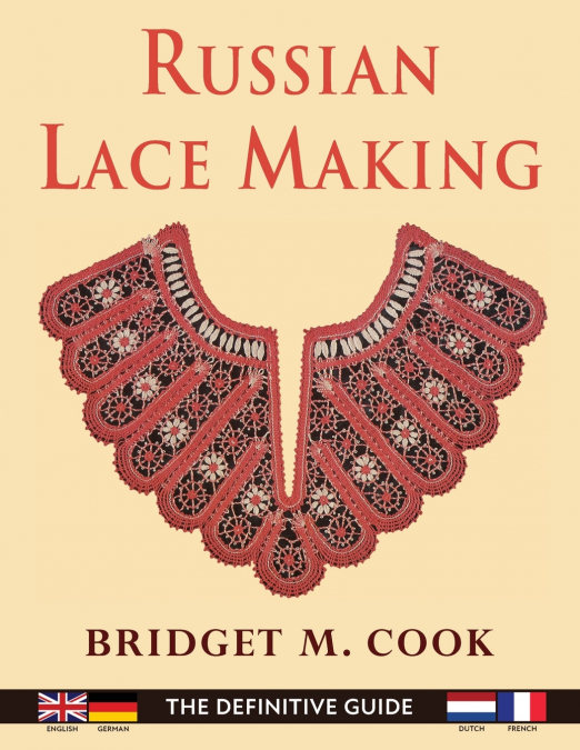 RUSSIAN LACE MAKING (ENGLISH, DUTCH, FRENCH AND GERMAN EDITI