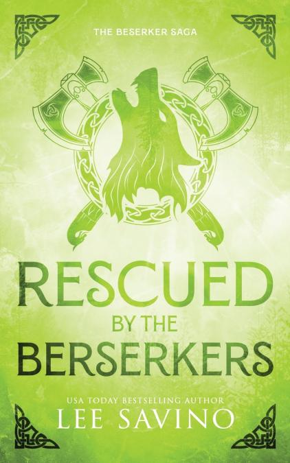 RESCUED BY THE BERSERKER DISCREET EDITION