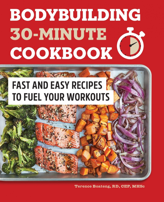 BODYBUILDING 30-MINUTE COOKBOOK