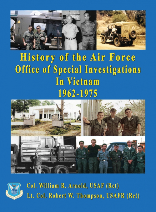 HISTORY OF THE UNITED STATES AIR FORCE OFFICE OF SPECIAL INV