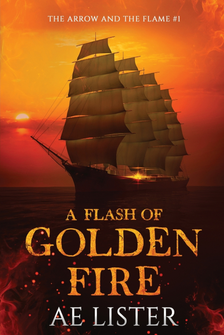 A FLASH OF GOLDEN FIRE
