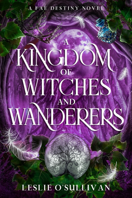 A KINGDOM OF WITCHES AND WANDERERS