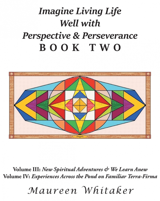 IMAGINE LIVING LIFE WELL WITH PERSPECTIVE AND PERSEVERANCE