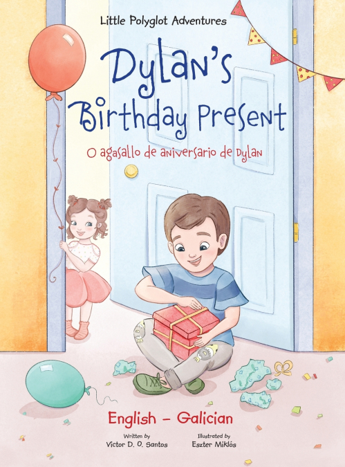 DYLAN?S BIRTHDAY PRESENT / O AGASALLO DE ANIVERSARIO DE DYLA