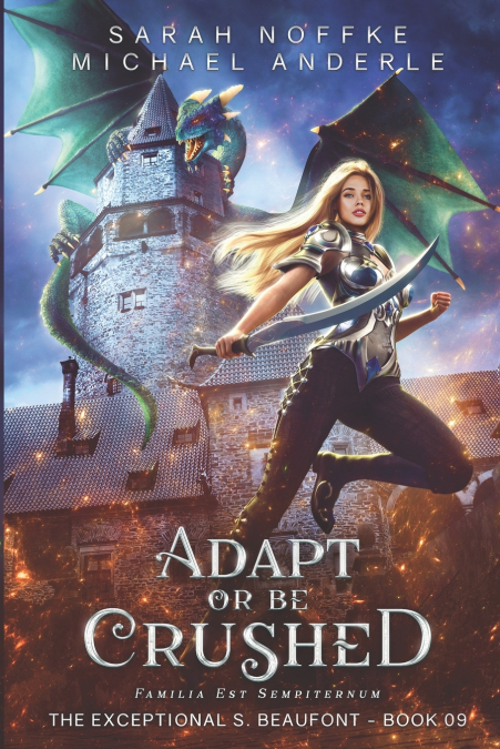 ADAPT OR BE CRUSHED