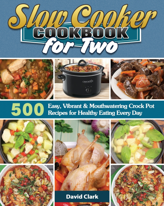 SLOW COOKER COOKBOOK FOR TWO