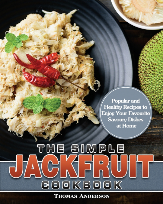 THE SIMPLE JACKFRUIT COOKBOOK