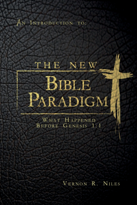 THE NEW BIBLE PARADIGM