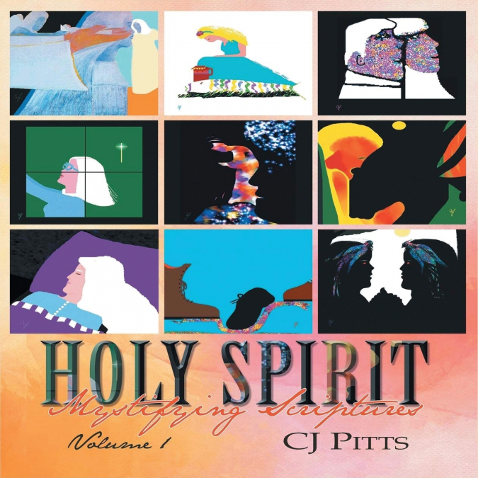HOLY SPIRIT MYSTIFYING SCRIPTURES VOLUME 1