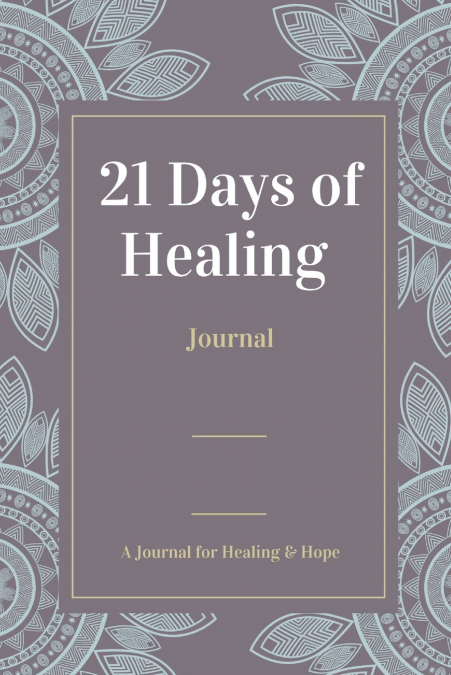 21 DAYS OF HEALING