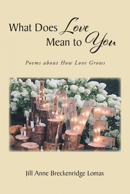 WHAT DOES LOVE MEAN TO YOU