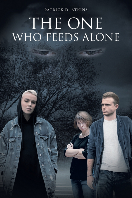 THE ONE WHO FEEDS ALONE
