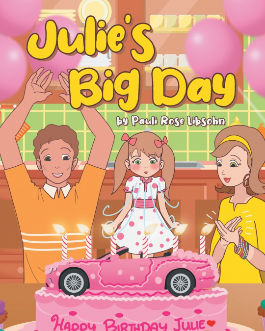 JULIE?S BIG DAY