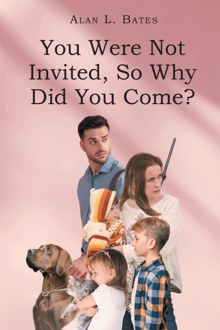YOU WERE NOT INVITED, SO WHY DID YOU COME?