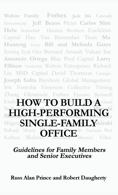 HOW TO BUILD A HIGH-PERFORMING SINGLE-FAMILY OFFICE