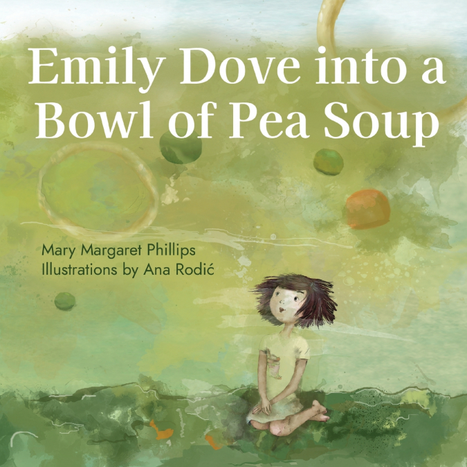 EMILY DOVE INTO A BOWL OF PEA SOUP