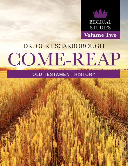 COME - REAP BIBLICAL STUDIES VOL. 2