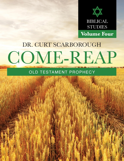 COME - REAP BIBLICAL STUDIES VOL. 4