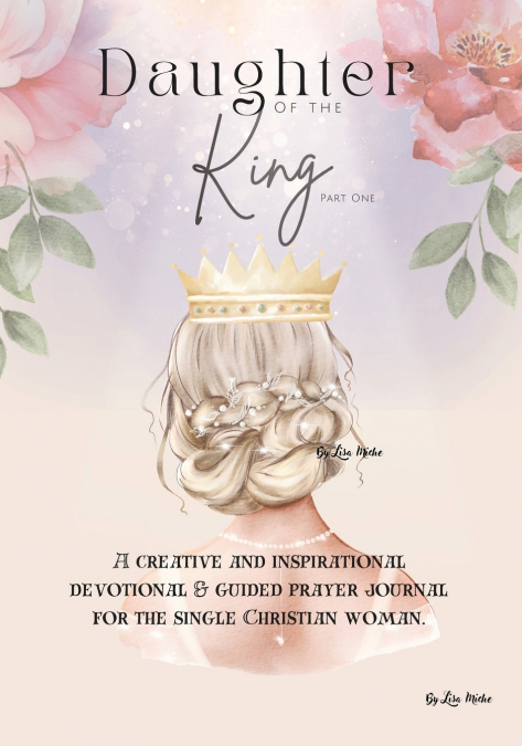 DAUGHTER OF THE KING (PART ONE)