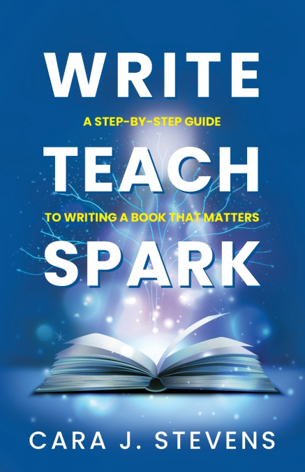 WRITE, TEACH, SPARK