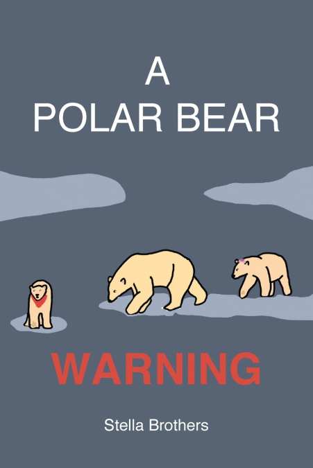 A POLAR BEAR WARNING