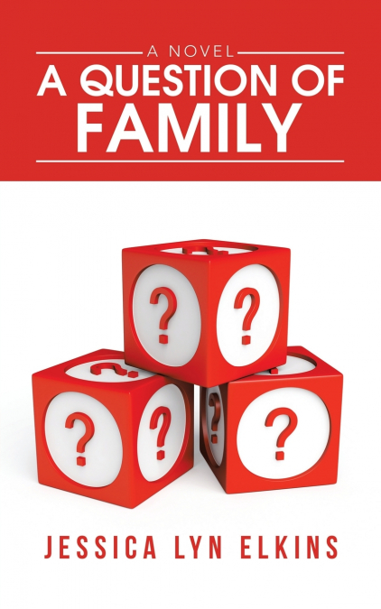 A QUESTION OF FAMILY