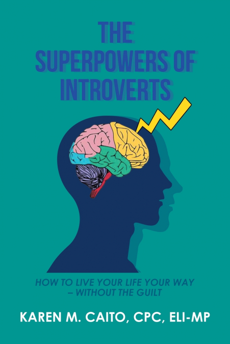 THE SUPERPOWERS OF INTROVERTS