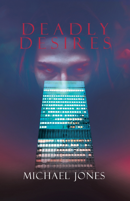 DEADLY DESIRES