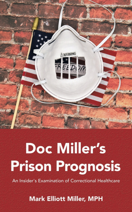 DOC MILLER?S PRISON PROGNOSIS