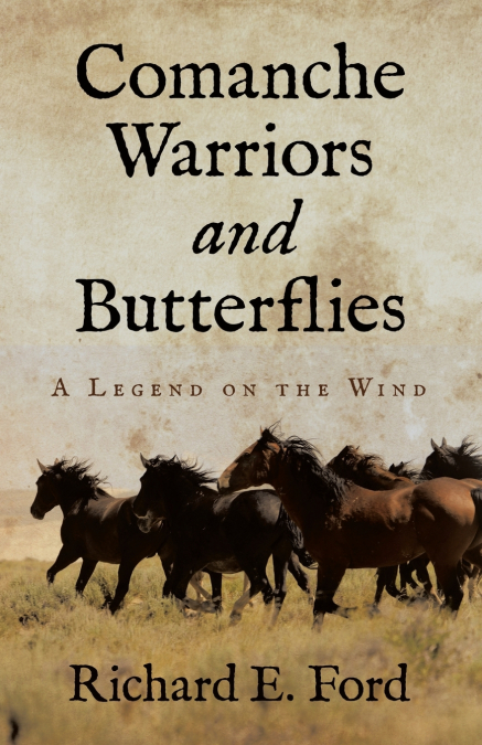 COMANCHE WARRIORS AND BUTTERFLIES