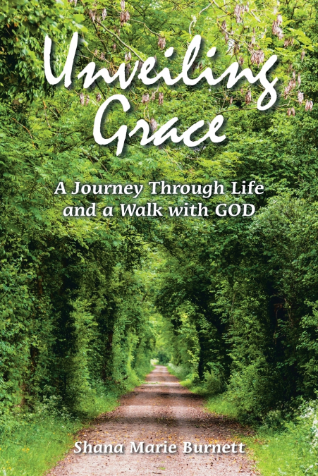 UNVEILING GRACE
