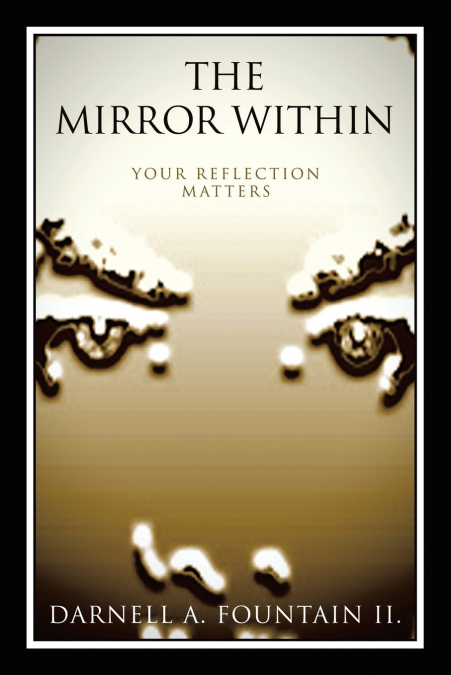 THE MIRROR WITHIN