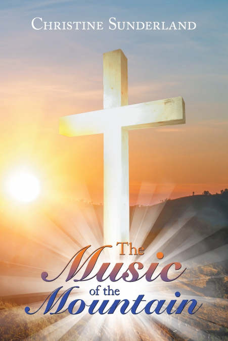 THE MUSIC OF THE MOUNTAIN