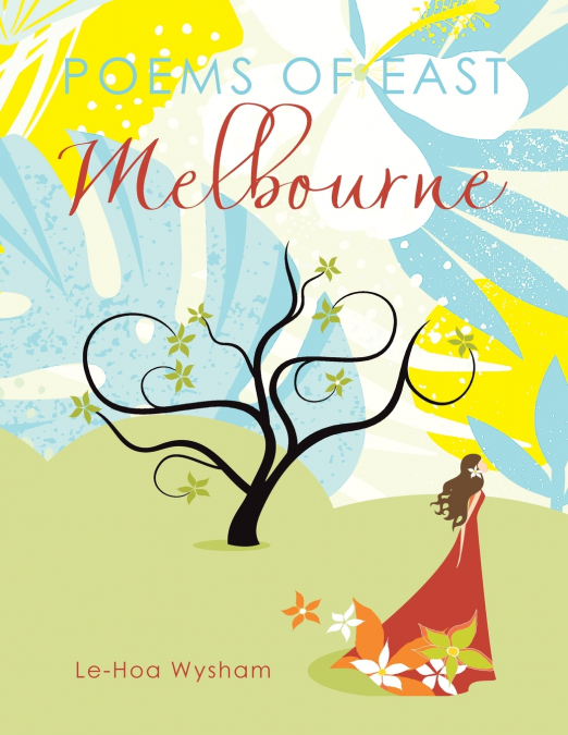 POEMS OF EAST MELBOURNE