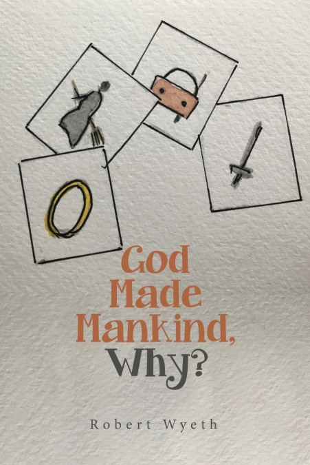 GOD MADE MANKIND, WHY?