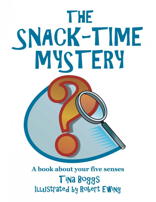 THE SNACK-TIME MYSTERY