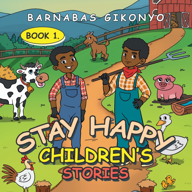 STAY HAPPY CHILDREN?S STORIES