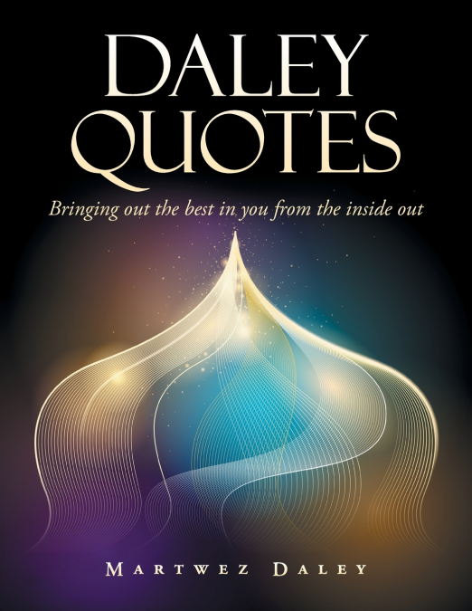 DALEY QUOTES
