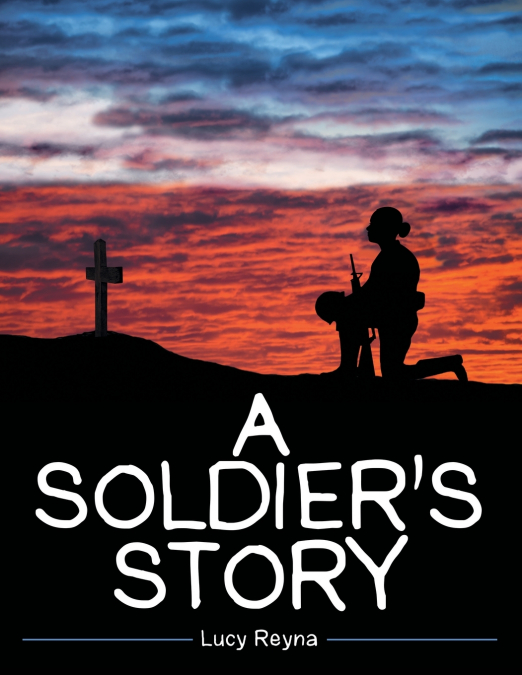 A SOLDIER?S STORY
