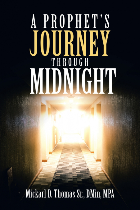 A PROPHET?S JOURNEY THROUGH MIDNIGHT