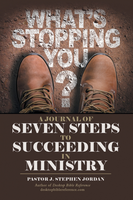 A JOURNAL OF SEVEN STEPS TO SUCCEEDING IN MINISTRY