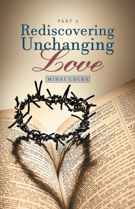REDISCOVERING UNCHANGING LOVE
