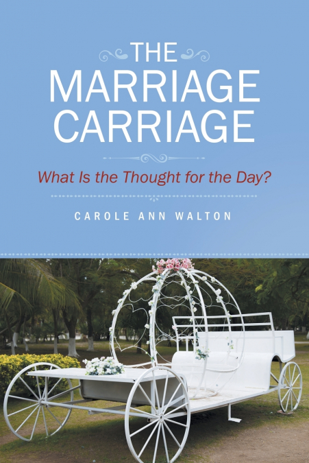 THE MARRIAGE CARRIAGE