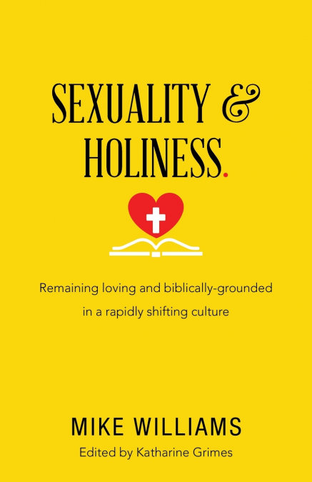 SEXUALITY & HOLINESS.